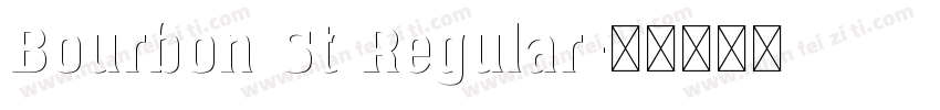 Bourbon St Regular字体转换